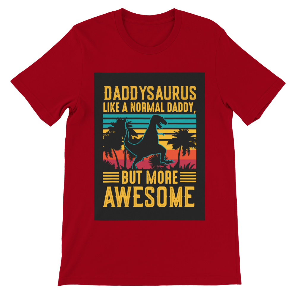 Daddysaurus Premium Crewneck T-shirt Christmas gift