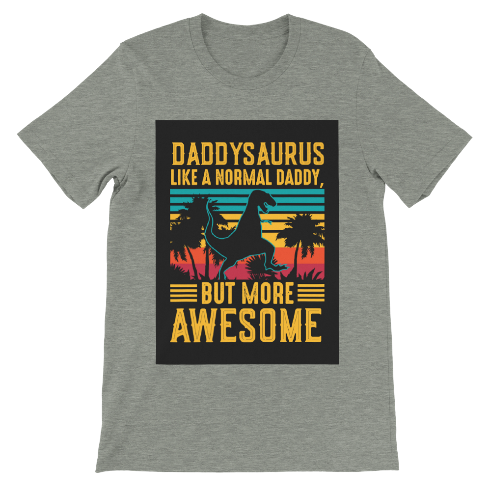 Daddysaurus Premium Crewneck T-shirt Christmas gift