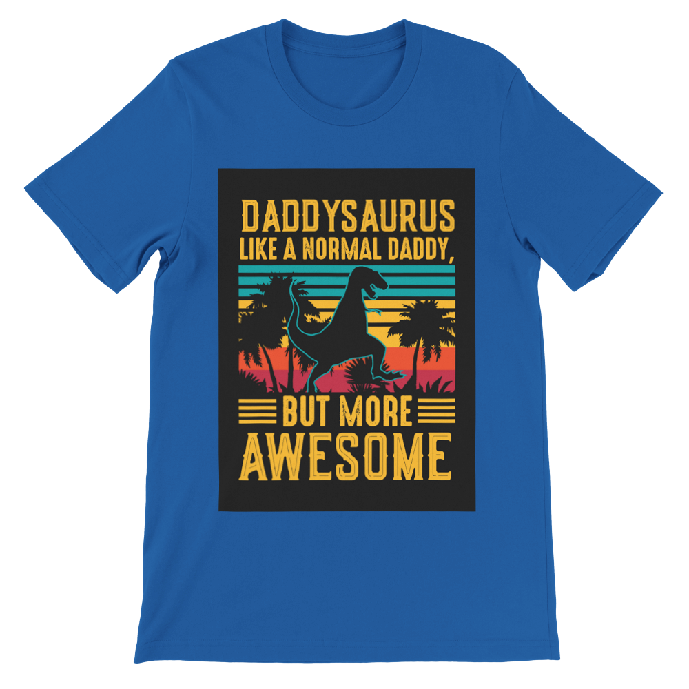 Daddysaurus Premium Crewneck T-shirt Christmas gift